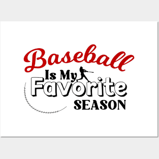 Baseball Is My Favorite Season Posters and Art